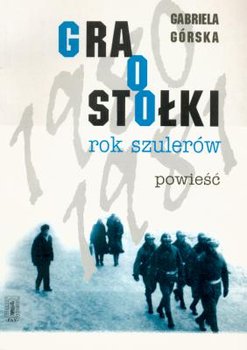 Gra o stołki. Tom 2. Rok szulerów - Górska Gabriela