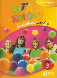 Gra w kolory 3. Ćwiczenia. Ćzęść 2. Szkoła podstawowa - Grodzka Katarzyna