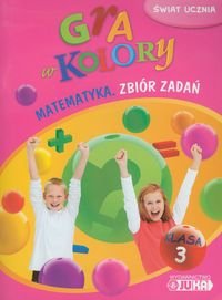 Gra W Kolory 3. Matematyka. Zbiór Zadań. Szkoła Podstawowa | Sklep ...