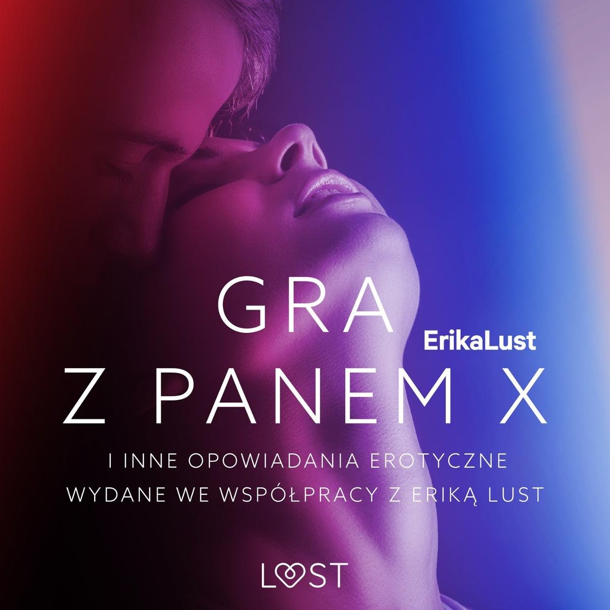 Gra z Panem X i inne opowiadania erotyczne wydane we współpracy z Eriką  Lust - Opracowanie zbiorowe | Audiobook Sklep EMPIK.COM