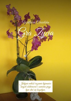 Gra życia - Ciesielska Wiktoria
