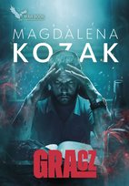 Gracz. Tajne akta vespera. Tom 5 Kozak Magdalena