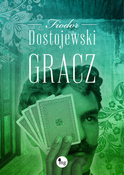Gracz - Dostojewski Fiodor