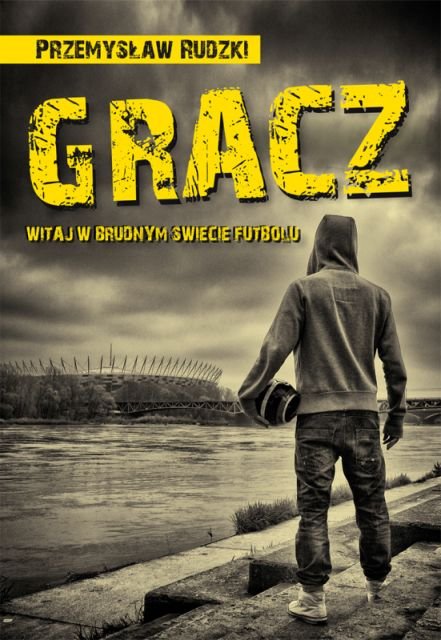 Gracz Witaj W Brudnym świecie Futbolu