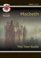 Grade 9-1 GCSE English Shakespeare Text Guide - Macbeth - Cgp Books
