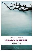 Grado im Nebel - Nagele Andrea