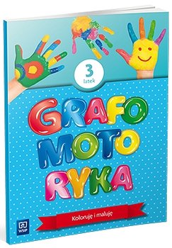 Grafomotoryka. Trzylatek. Koloruję i maluję - Opracowanie zbiorowe