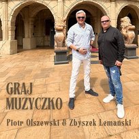 Graj Muzyczko Zbyszek Lemanski, Piotr Olszewski