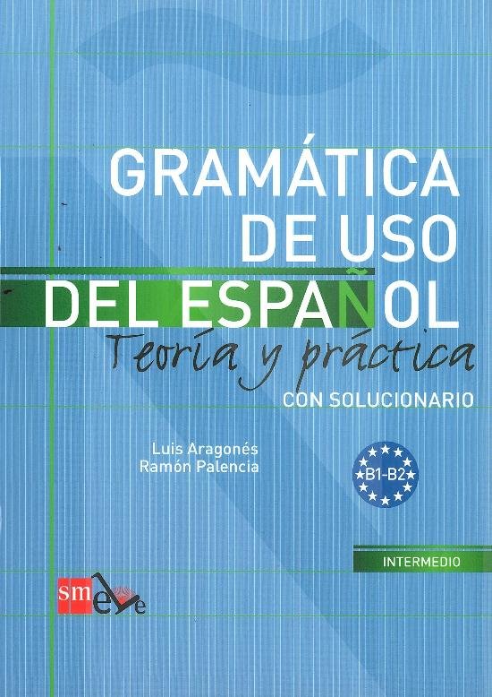 Gramatica De Uso Del Espanol B1 - B2. Teoria Y Practica - Opracowanie ...