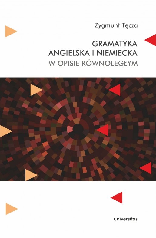 Gramatyka angielska i niemiecka w opisie równoległym - Tęcza Zygmunt