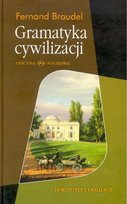Gramatyka Cywilizacji Braudel Fernand