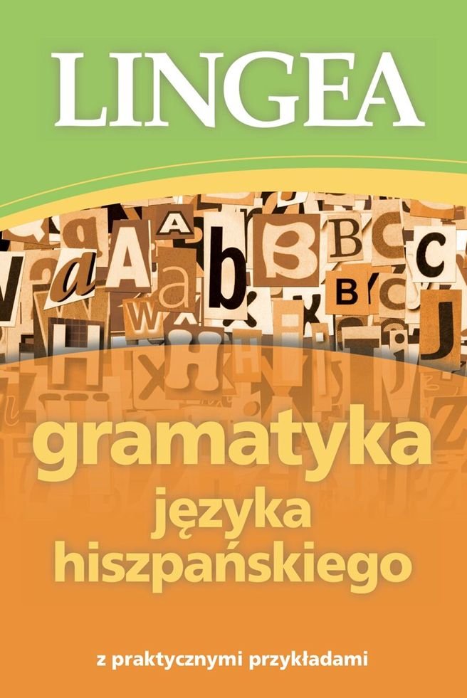 Gramatyka Języka Hiszpańskiego Z Praktycznymi Przykładami Opracowanie Zbiorowe Książka W Empik 2586