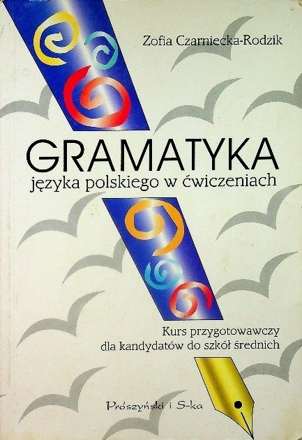 Gramatyka języka polskiego w ćwiczeniach - Czraniecka Rodzik Zofia