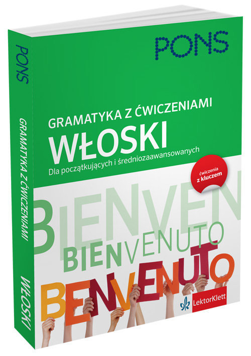 Gramatyka z ćwiczeniami. Włoski dla początkujących i