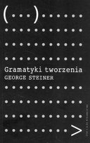 Gramatyki Tworzenia Steiner George
