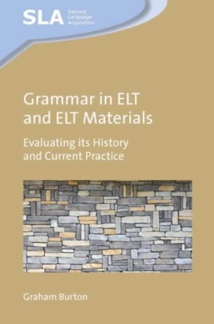 Grammar In Elt And Elt Materials Evaluating Its History And Current