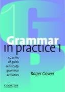 Grammar in Practice 1 Gower Roger