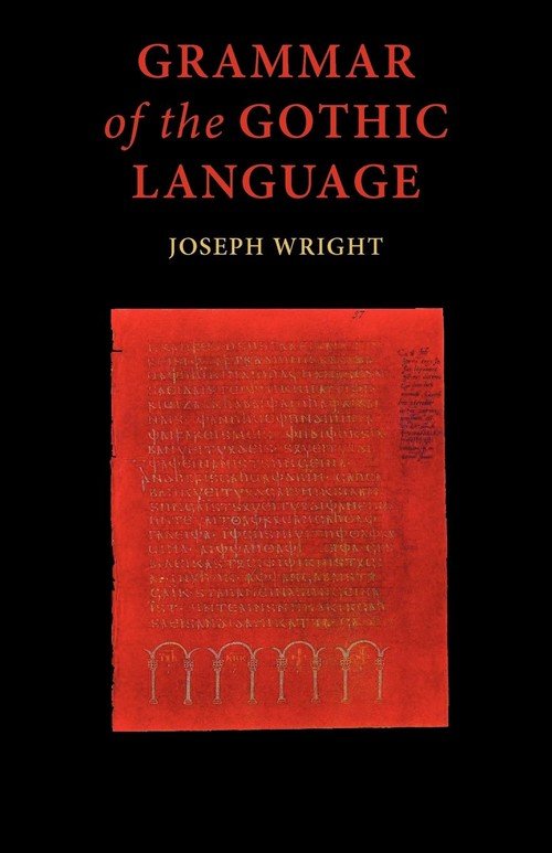 Grammar of the Gothic Language Wright J. Książka w Empik