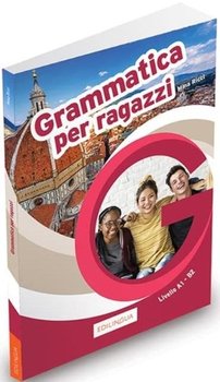 Grammatica per ragazzi A1-B2 - Opracowanie zbiorowe