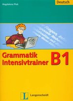Grammatik Intensivtrainer B1 Ptak Magdalena
