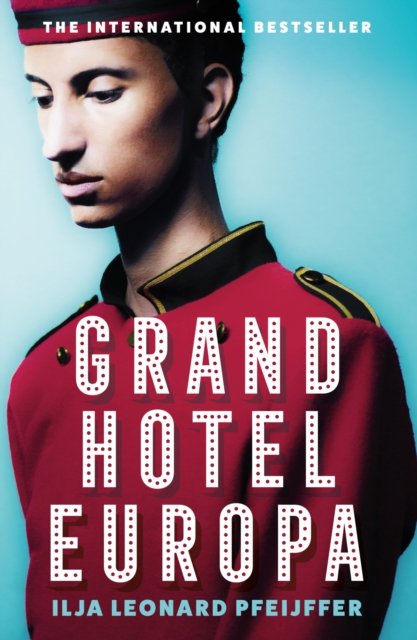 Grand Hotel Europa Ilja Leonard Pfeijffer Książka W Empik Grand Hotel Europa Ilja Leonard Pfeijffer Książka W Empik