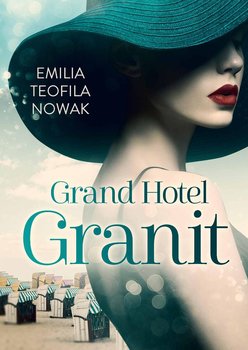 Grand Hotel Granit - Nowak Emilia Teofila