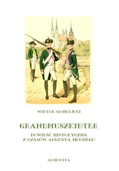 Grandmuszkieter - Gomulicki Wiktor