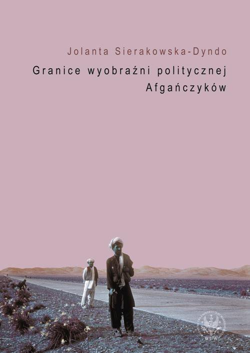 Granice wyobraźni politycznej Afgańczyków - ebook PDF