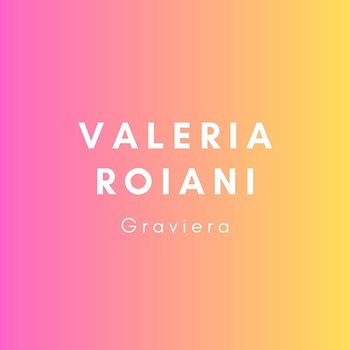 Graviera - Valeria Roiani