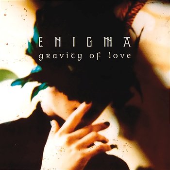 Gravity Of Love - Enigma