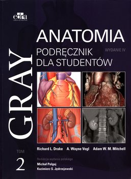 Gray Anatomia Podręcznik dla studentów. Tom 2 - Opracowanie zbiorowe