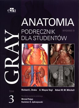 Gray Anatomia. Podręcznik dla studentów. Tom 3 - Opracowanie zbiorowe