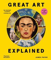 Great Art Explained Payne James