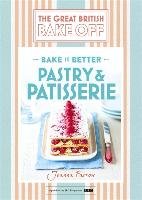 Great British Bake Off - Bake it Better (No.8): Pastry & Pat - Farrow Joanna