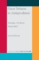 Great Debates in Jurisprudence - Mcbride Nicholas J., Steel Sandy