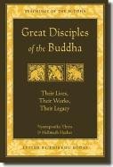 Great Disciples of the Buddha - Hecker Hellmuth, Thera Venerable Nyanaponika A.