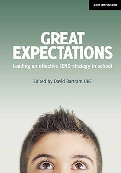 Great Expectations: Leading an Effective SEND Strategy in School - Opracowanie zbiorowe