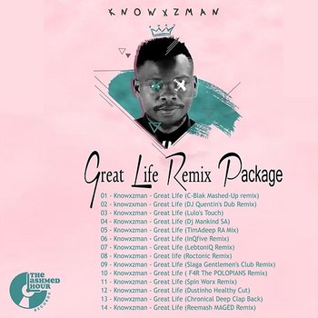 Great Life Remixes - Knowxzman
