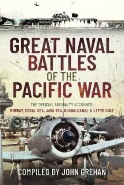 great-naval-battles-of-the-pacific-war-the-official-admiralty-accounts