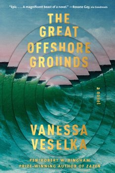 Great Offshore Grounds - Vanessa Veselka