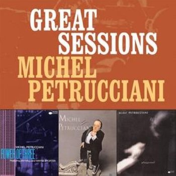 Great Sessions - Petrucciani Michel