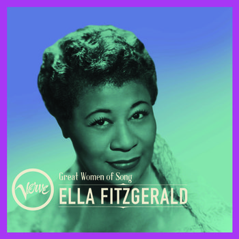 Great Women of Song: Ella Fitzgerald - Fitzgerald Ella