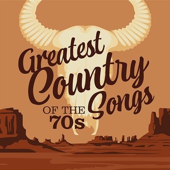 Greatest Country Songs of the 70s - Various Artists