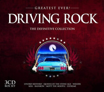 Greatest Ever! Driving Rock - Rainbow, The Allman Brothers Band, Status Quo, Thin Lizzy, Nazareth, Kiss, Weezer, Queens of the Stone Age, Motorhead