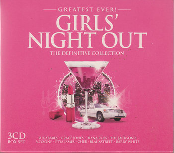 Greatest Ever! Girls Night Out - Sabrina, Jones Tom, Keating Ronan, Frankie Goes To Hollywood, Jones Grace, Soft Cell, Transvision Vamp, White Barry, Haddaway, Sugababes, Ross Diana
