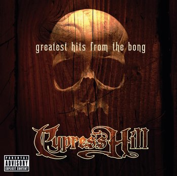 Greatest Hits From The Bong - Cypress Hill