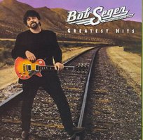 GREATEST HITS Seger Bob