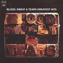 Greatest Hits Blood, Sweat & Tears