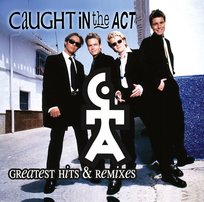 Greatest Hits & Remixes Caught in the Act