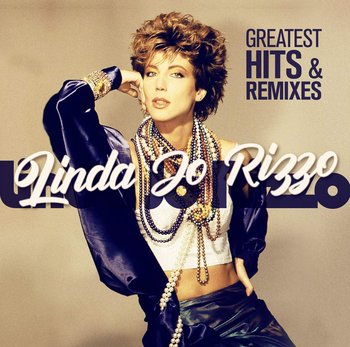 Greatest Hits & Remixes - Rizzo Linda Jo